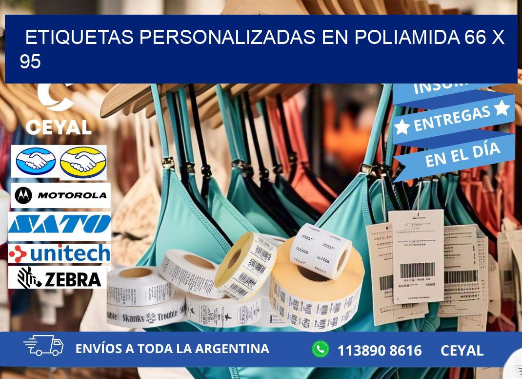 ETIQUETAS PERSONALIZADAS EN POLIAMIDA 66 x 95