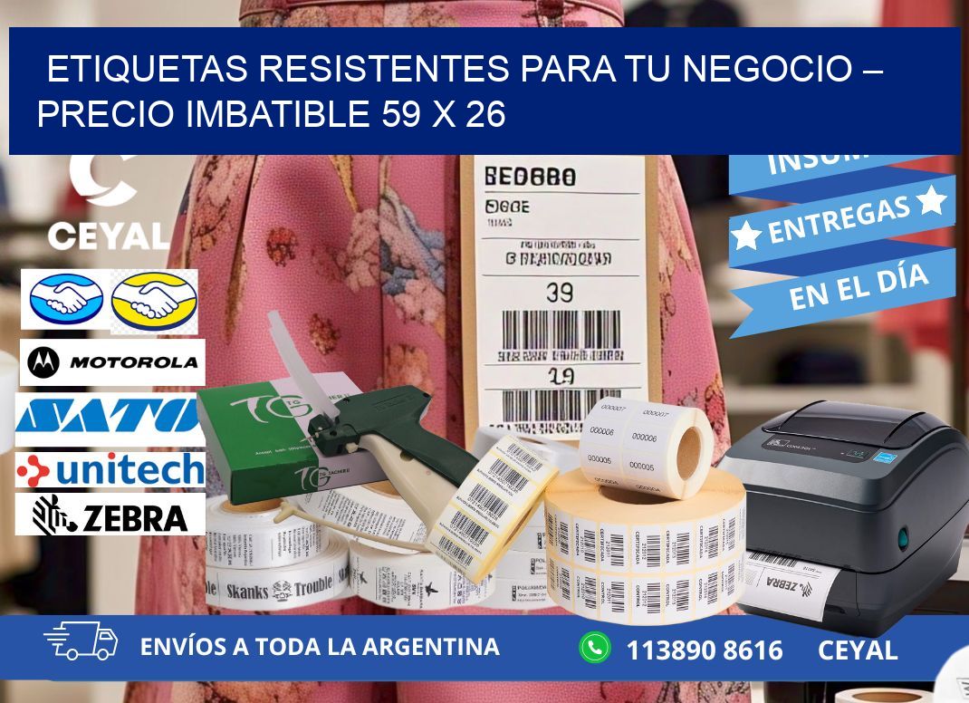 ETIQUETAS RESISTENTES PARA TU NEGOCIO – PRECIO IMBATIBLE 59 x 26