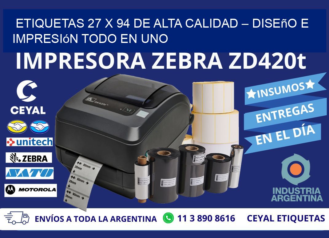 Etiquetas 27 x 94 de Alta Calidad – Diseño e Impresión Todo en Uno