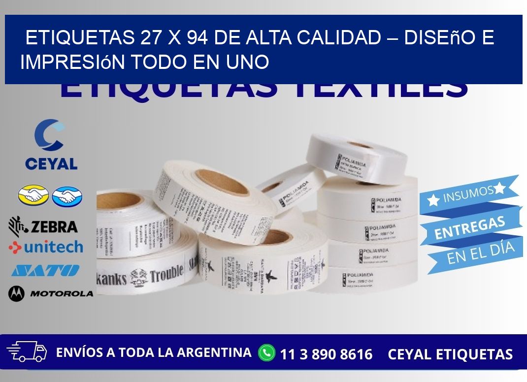 Etiquetas 27 x 94 de Alta Calidad – Diseño e Impresión Todo en Uno