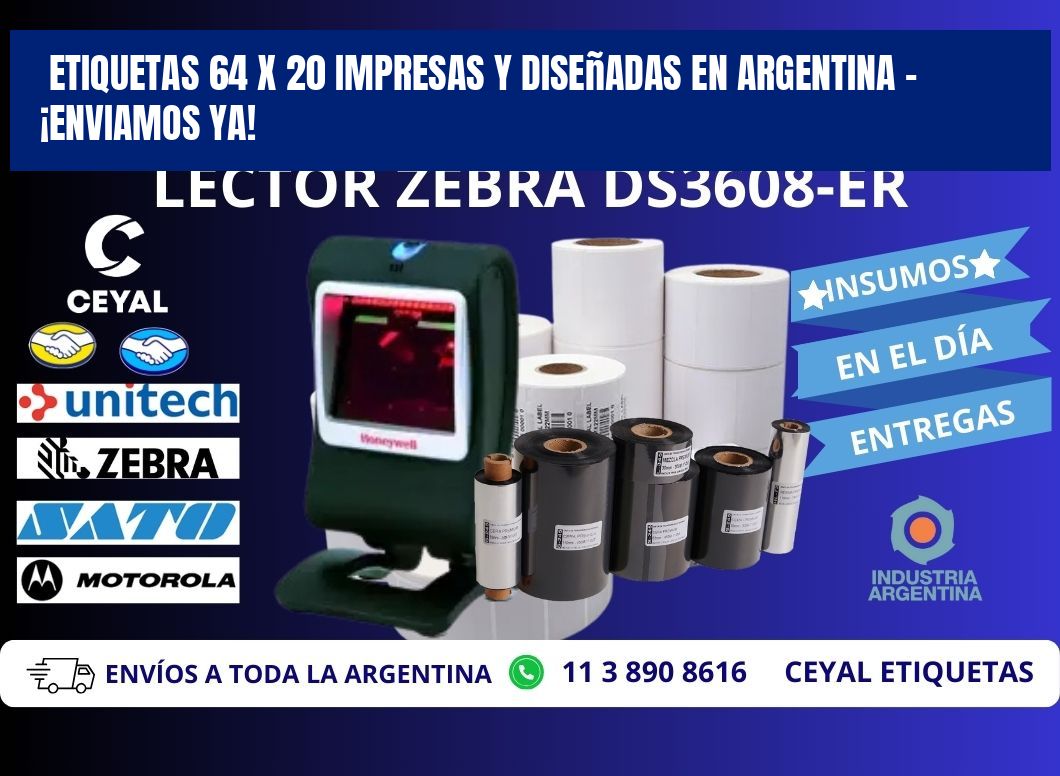 Etiquetas 64 x 20 Impresas y Diseñadas en Argentina – ¡Enviamos Ya!