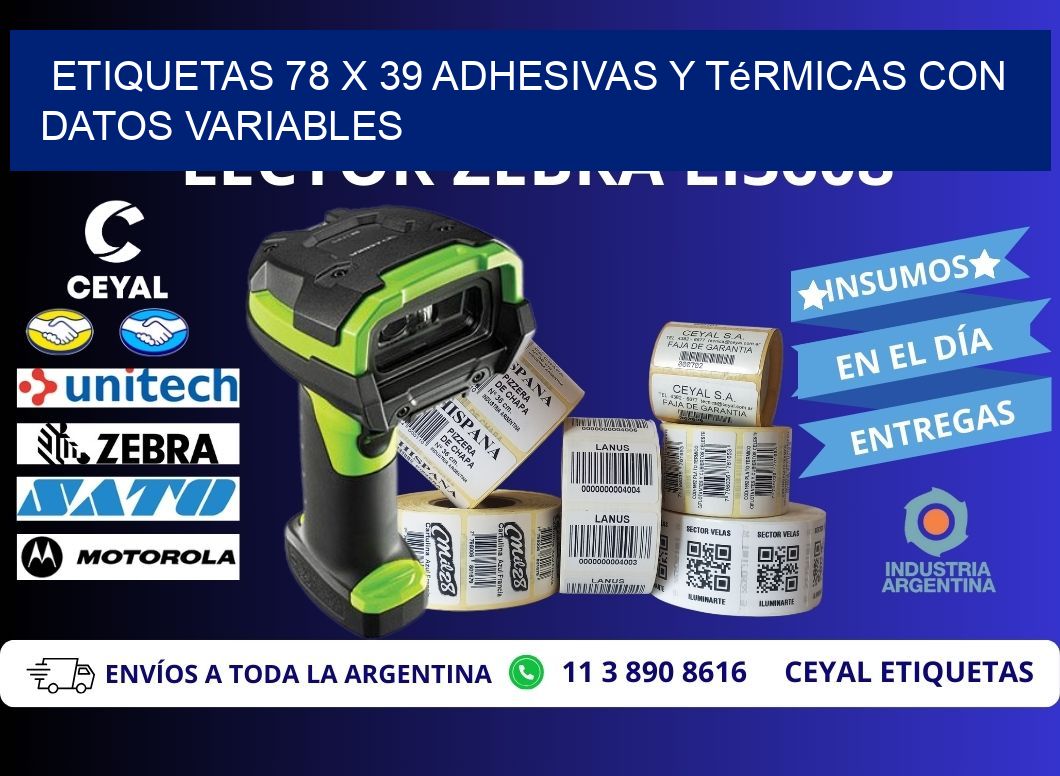 Etiquetas 78 x 39 Adhesivas y Térmicas con Datos Variables