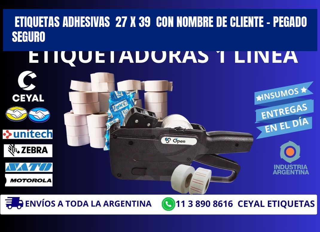 Etiquetas Adhesivas  27 x 39  con Nombre de Cliente – Pegado Seguro