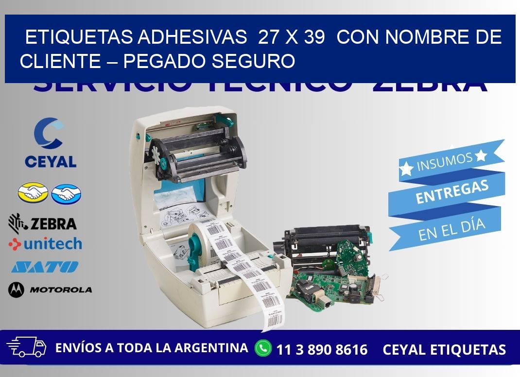 Etiquetas Adhesivas  27 x 39  con Nombre de Cliente – Pegado Seguro
