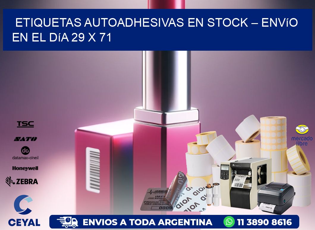 Etiquetas Autoadhesivas en Stock – Envío en el Día 29 x 71