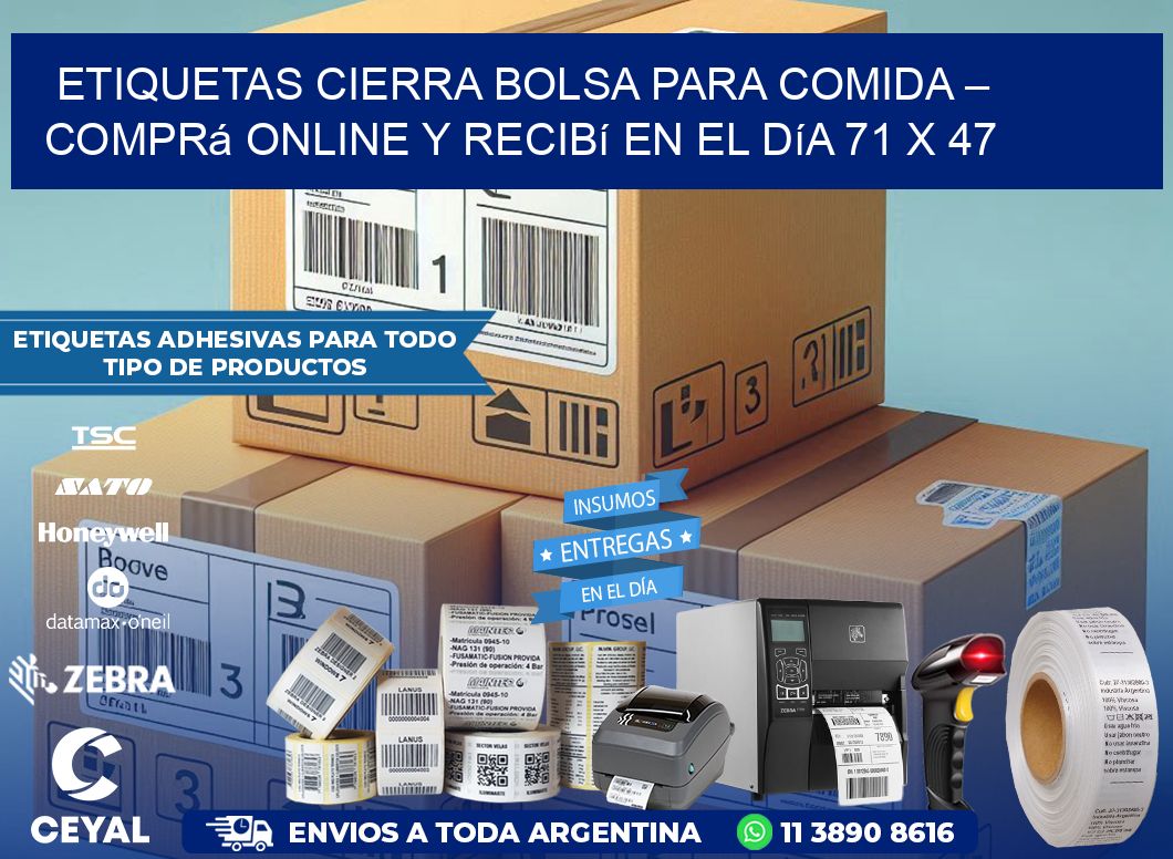 Etiquetas Cierra Bolsa para Comida – Comprá Online y Recibí en el Día 71 x 47