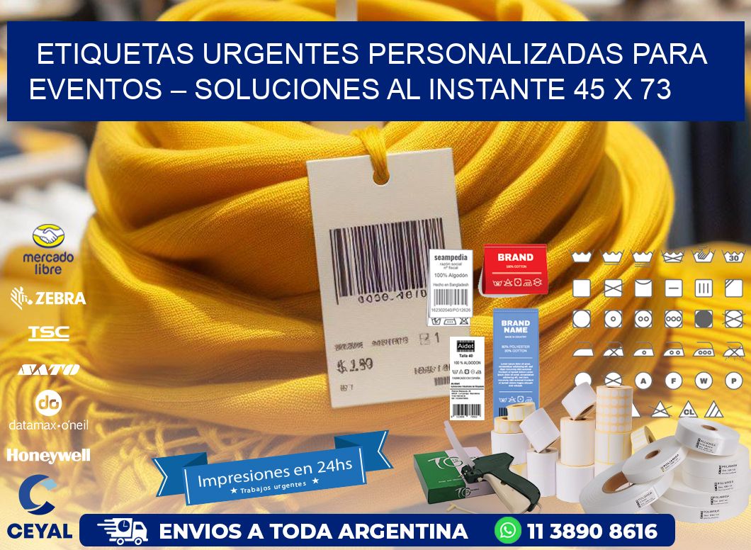 Etiquetas Urgentes Personalizadas para Eventos – Soluciones al Instante 45 x 73