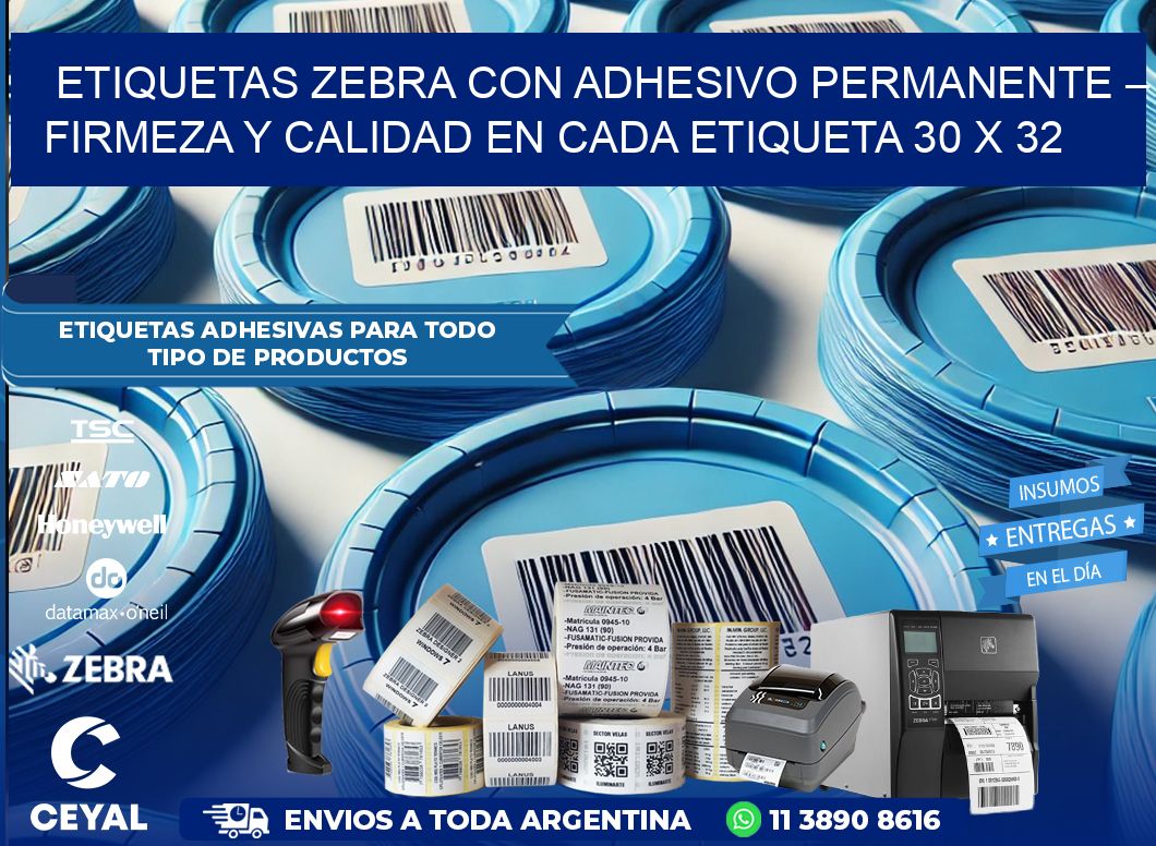 Etiquetas Zebra con Adhesivo Permanente – Firmeza y Calidad en Cada Etiqueta 30 x 32
