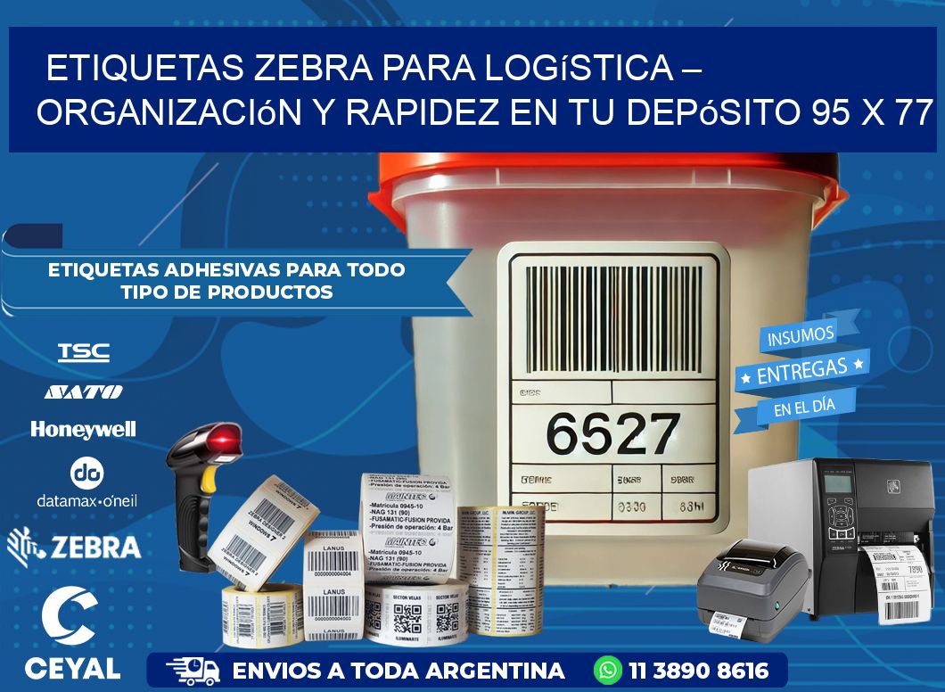 Etiquetas Zebra para Logística – Organización y Rapidez en tu Depósito 95 x 77