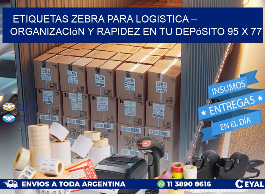 Etiquetas Zebra para Logística – Organización y Rapidez en tu Depósito 95 x 77