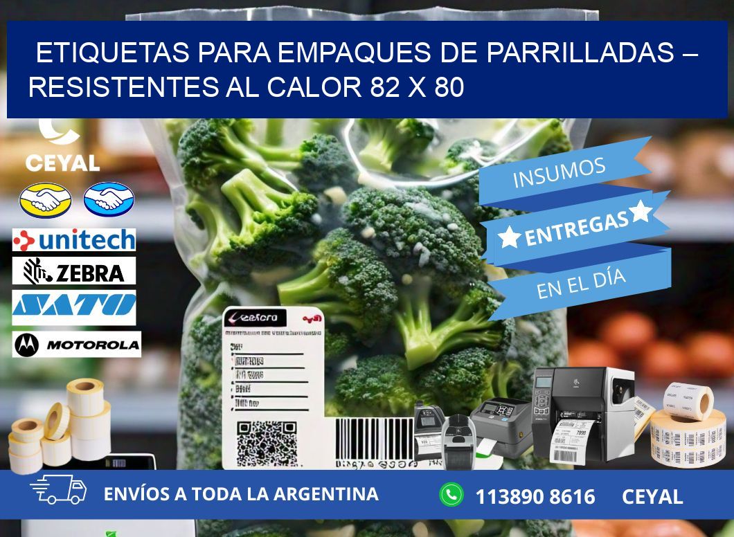 Etiquetas para empaques de parrilladas – Resistentes al calor 82 x 80