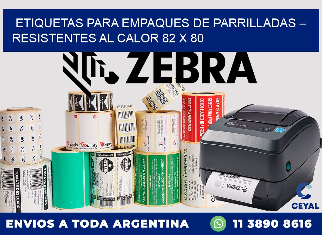 Etiquetas para empaques de parrilladas – Resistentes al calor 82 x 80