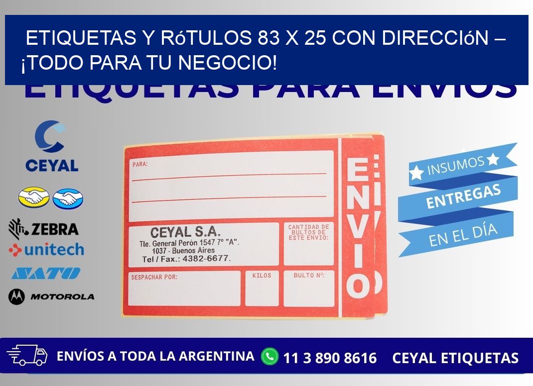 Etiquetas y Rótulos 83 x 25 con Dirección – ¡Todo para tu Negocio!