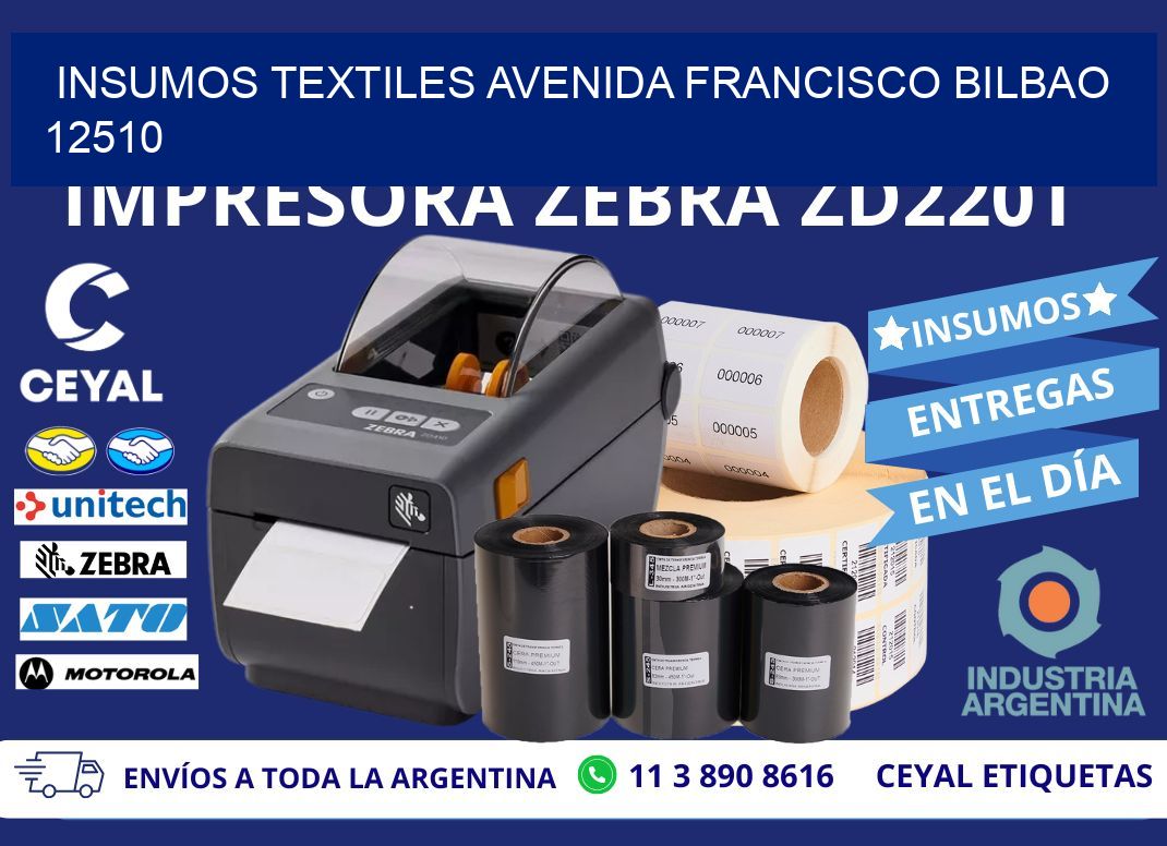 INSUMOS TEXTILES AVENIDA FRANCISCO BILBAO 12510
