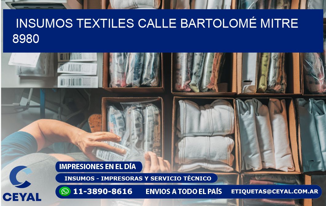 INSUMOS TEXTILES CALLE BARTOLOMÉ MITRE 8980