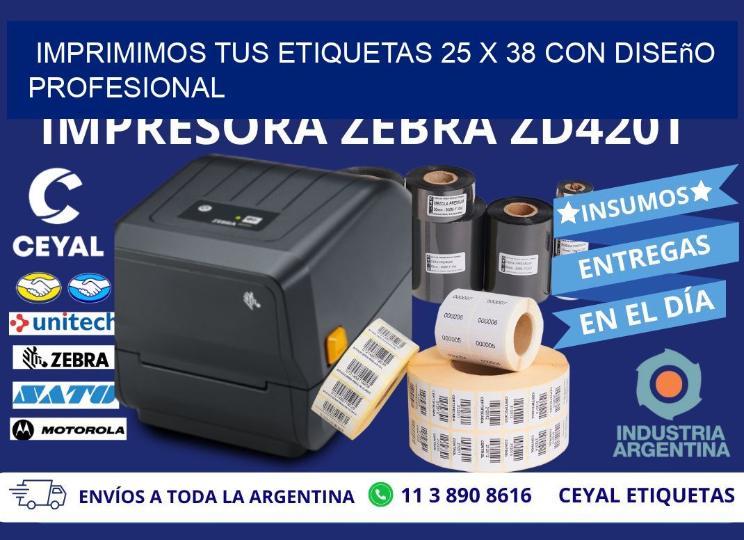 Imprimimos tus Etiquetas 25 x 38 con Diseño Profesional