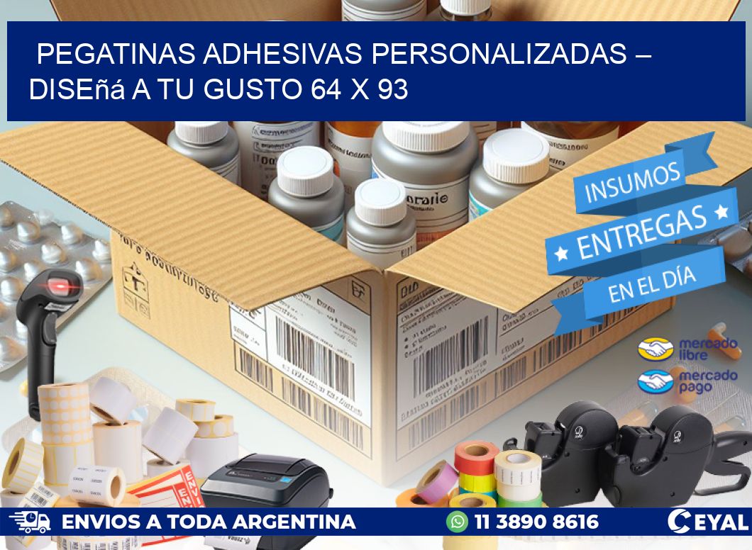 Pegatinas Adhesivas Personalizadas – Diseñá a Tu Gusto 64 x 93