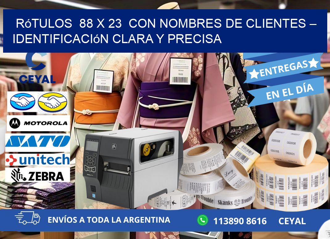 Rótulos 88 x 23 con Nombres de Clientes – Identificación Clara y Precisa