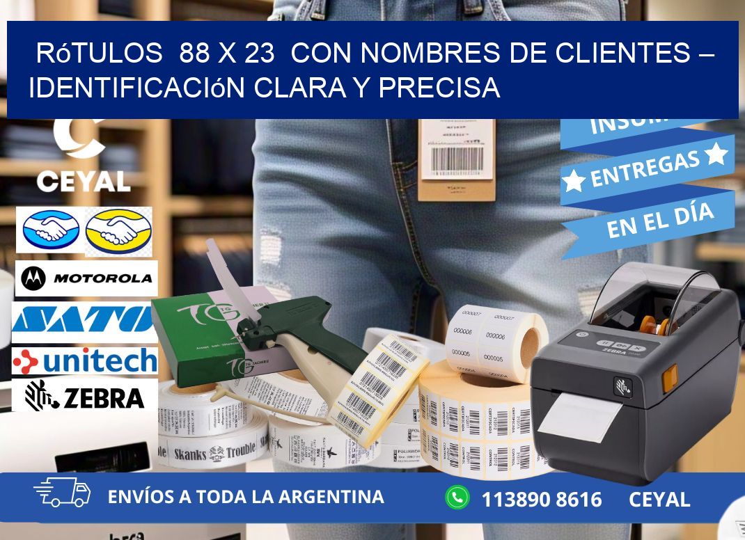 Rótulos 88 x 23 con Nombres de Clientes – Identificación Clara y Precisa