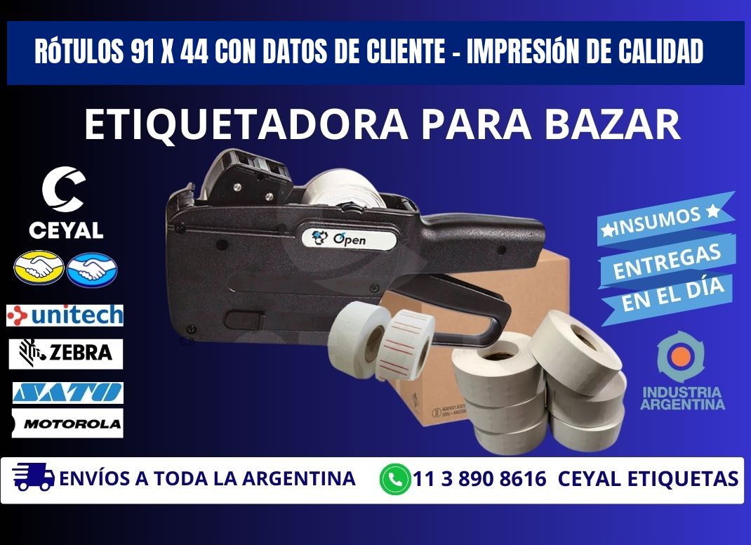 Rótulos 91 x 44 con Datos de Cliente – Impresión de Calidad