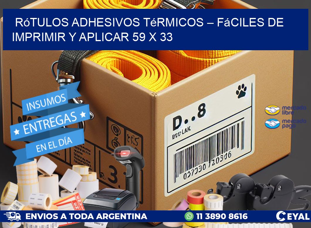 Rótulos Adhesivos Térmicos – Fáciles de Imprimir y Aplicar 59 x 33