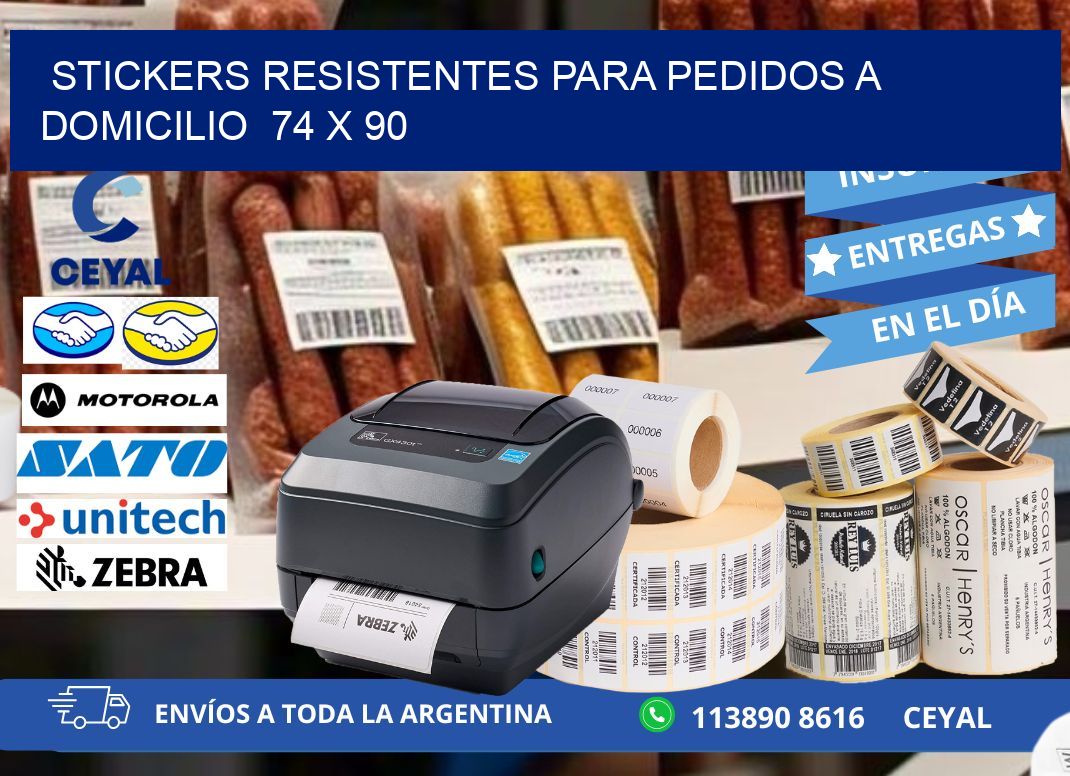 STICKERS RESISTENTES PARA PEDIDOS A DOMICILIO 74 x 90