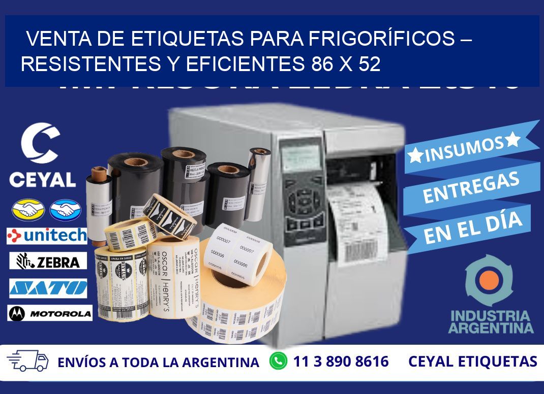 VENTA DE ETIQUETAS PARA FRIGORÍFICOS – RESISTENTES Y EFICIENTES 86 x 52
