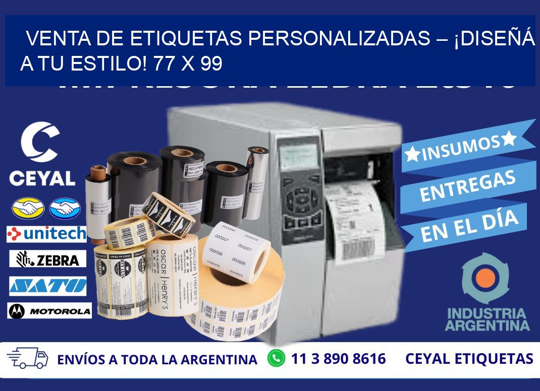VENTA DE ETIQUETAS PERSONALIZADAS – ¡DISEÑÁ A TU ESTILO! 77 x 99