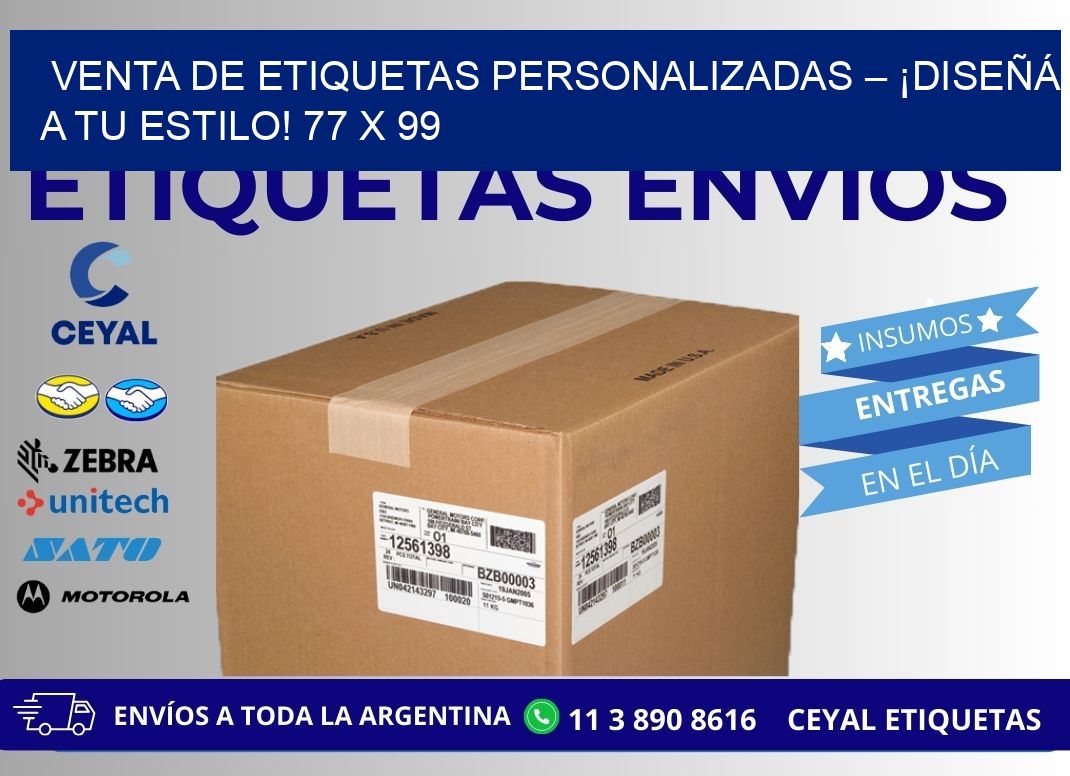 VENTA DE ETIQUETAS PERSONALIZADAS – ¡DISEÑÁ A TU ESTILO! 77 x 99