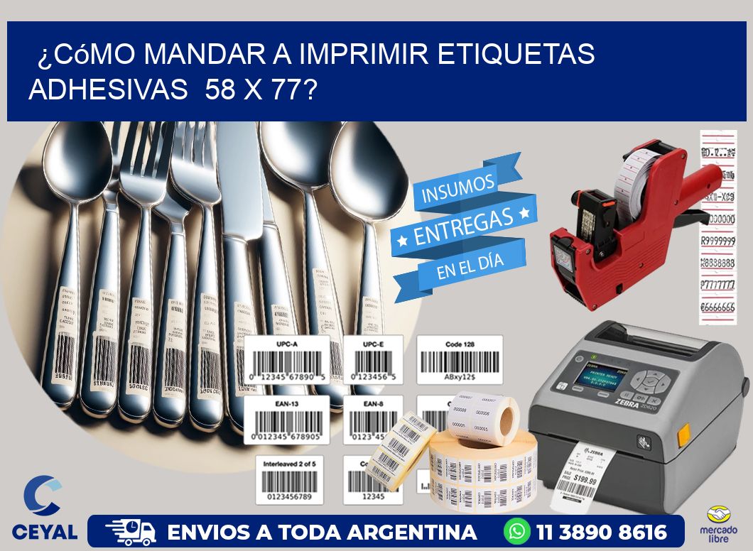 ¿Cómo mandar a imprimir etiquetas adhesivas 58 x 77?