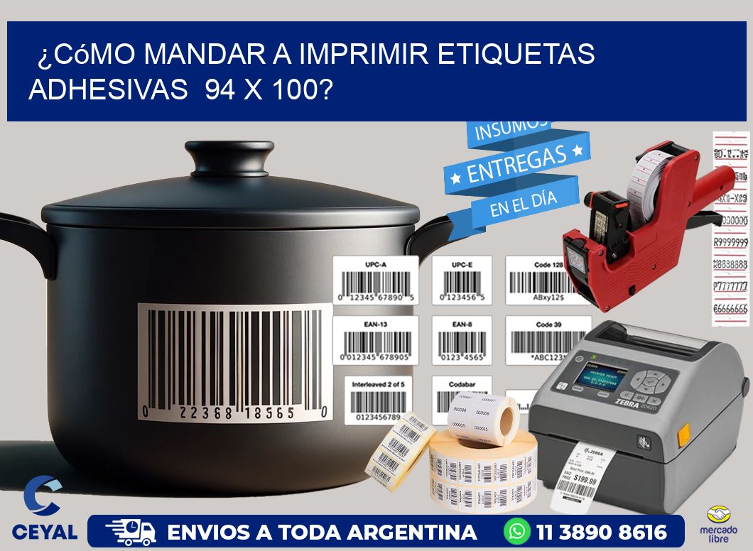 ¿Cómo mandar a imprimir etiquetas adhesivas 94 x 100?