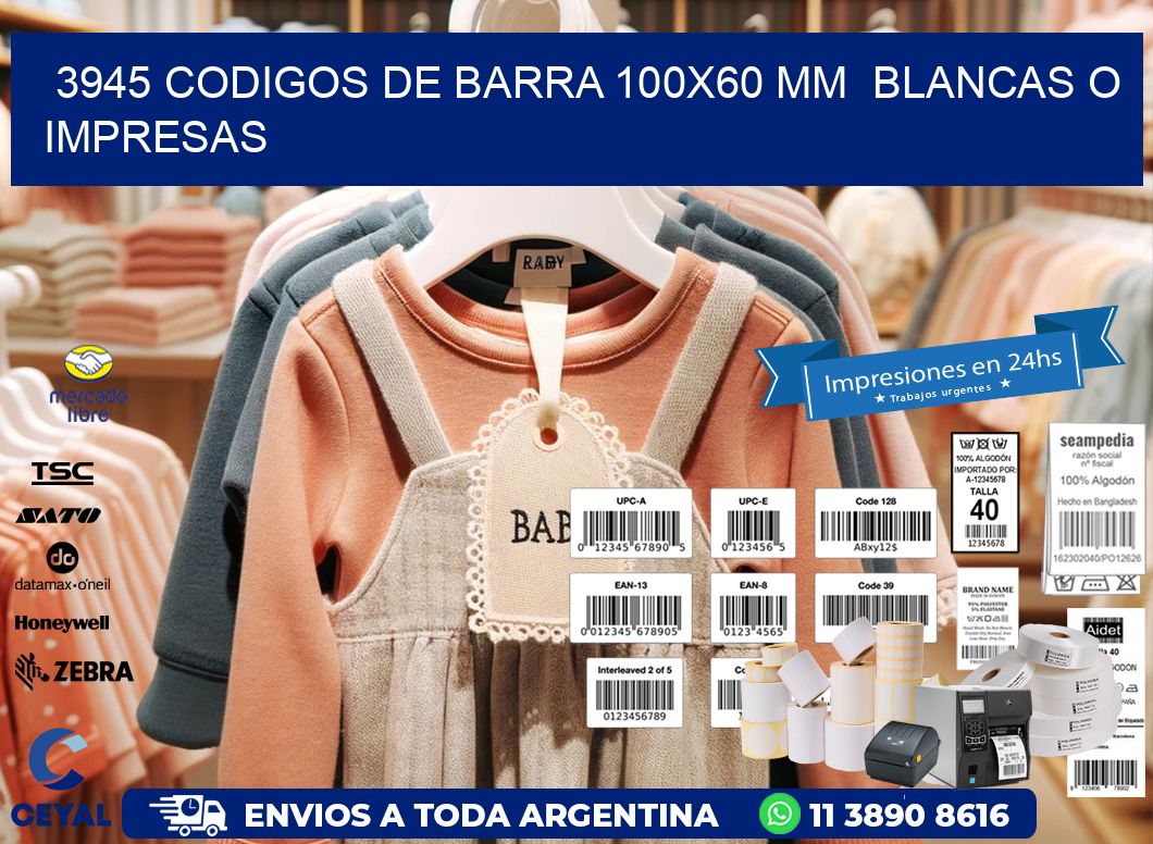3945 CODIGOS DE BARRA 100x60 mm  BLANCAS O IMPRESAS