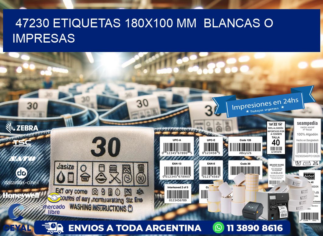 47230 ETIQUETAS 180x100 mm BLANCAS O IMPRESAS