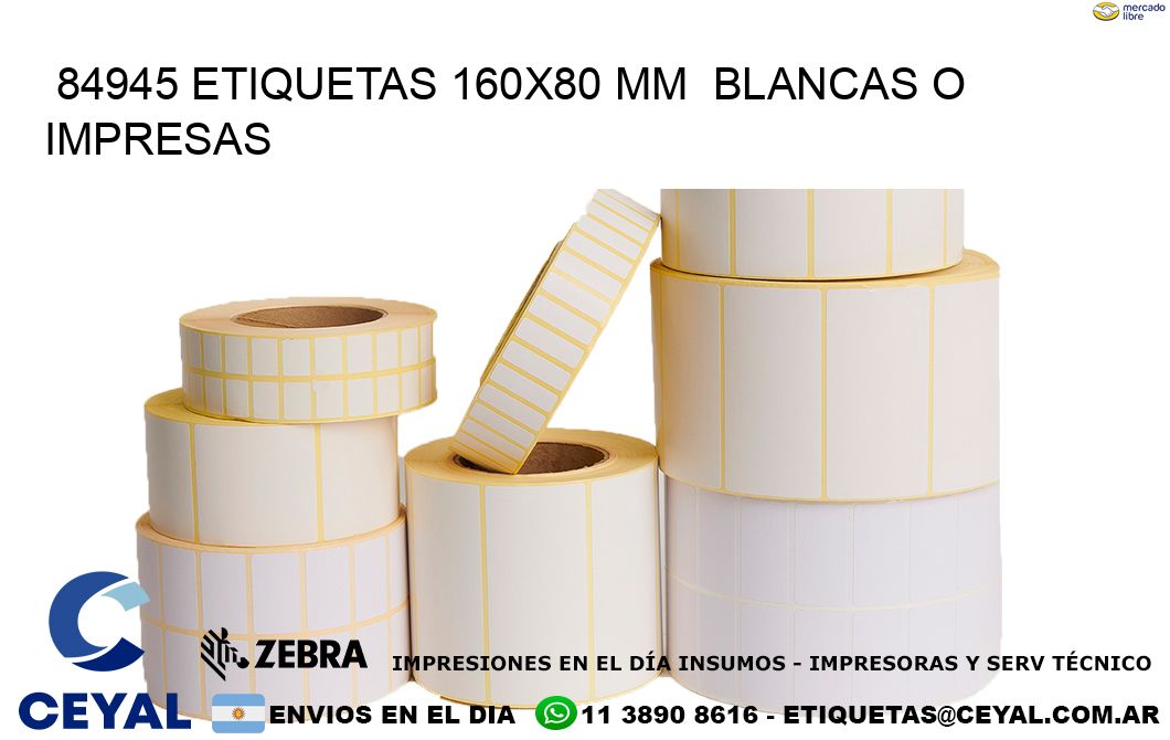84945 ETIQUETAS 160x80 mm BLANCAS O IMPRESAS