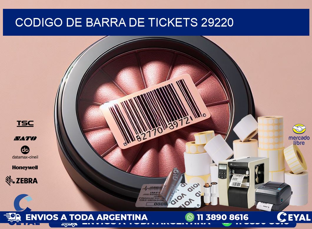 CODIGO DE BARRA DE TICKETS 29220