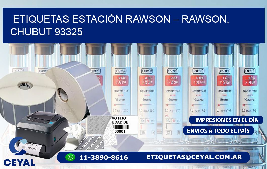 ETIQUETAS ESTACIÓN RAWSON – RAWSON, CHUBUT 93325