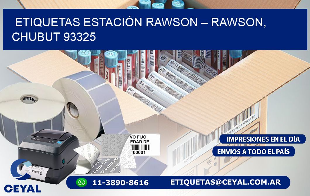 ETIQUETAS ESTACIÓN RAWSON – RAWSON, CHUBUT 93325