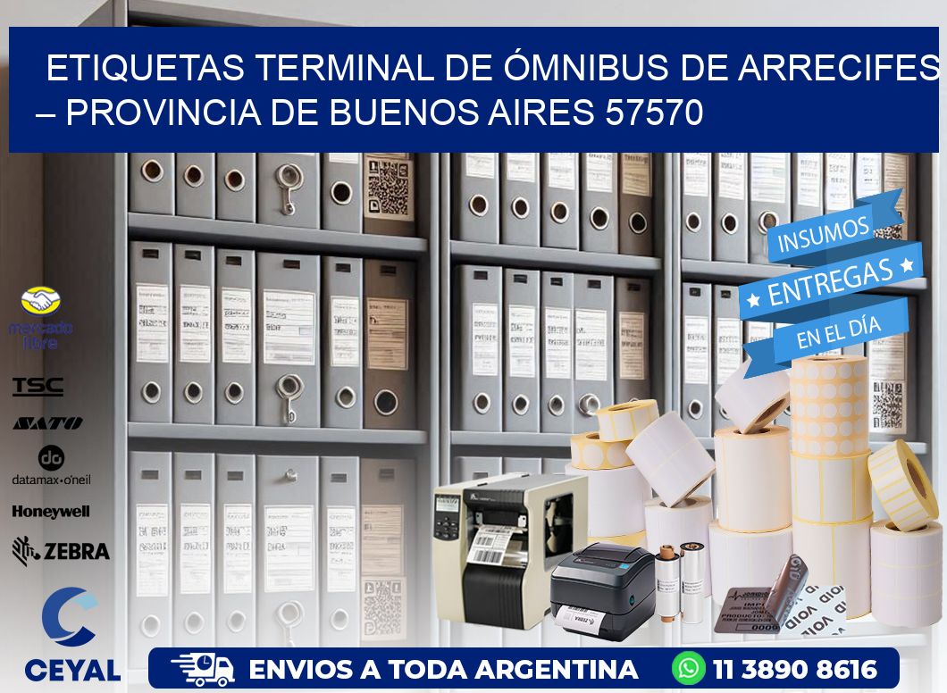 ETIQUETAS TERMINAL DE ÓMNIBUS DE ARRECIFES – PROVINCIA DE BUENOS AIRES 57570
