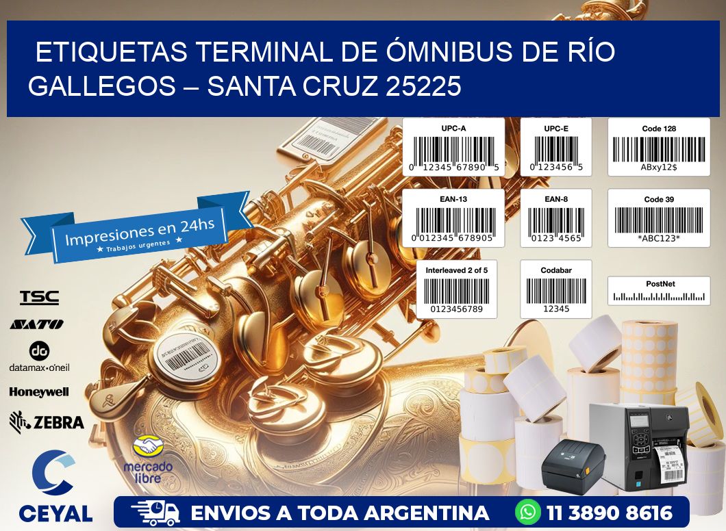 ETIQUETAS TERMINAL DE ÓMNIBUS DE RÍO GALLEGOS – SANTA CRUZ 25225