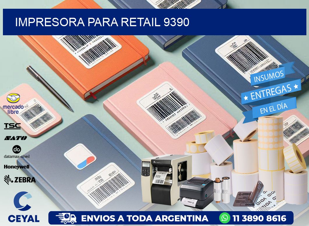 IMPRESORA PARA RETAIL 9390