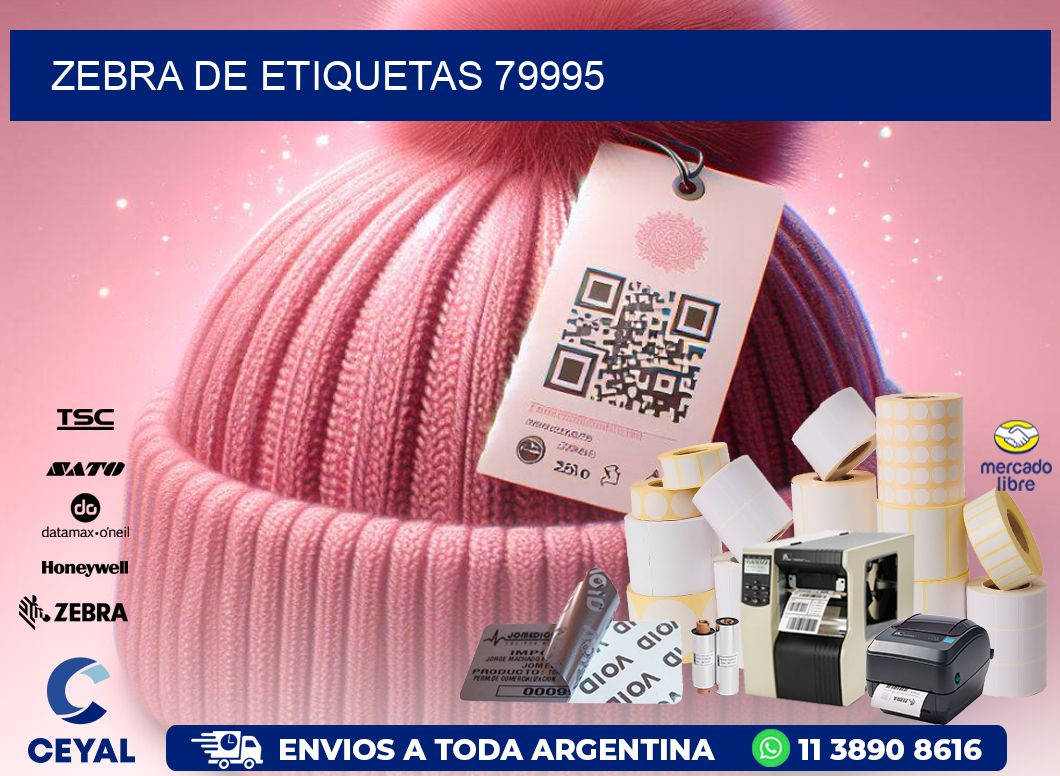 ZEBRA DE ETIQUETAS 79995