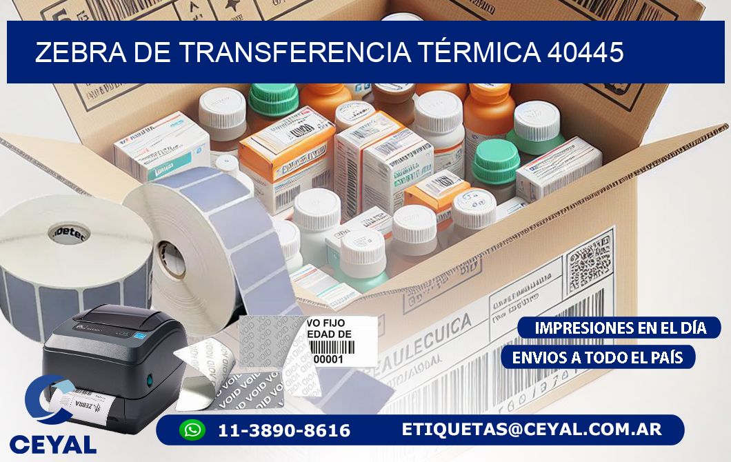 ZEBRA DE TRANSFERENCIA TÉRMICA 40445