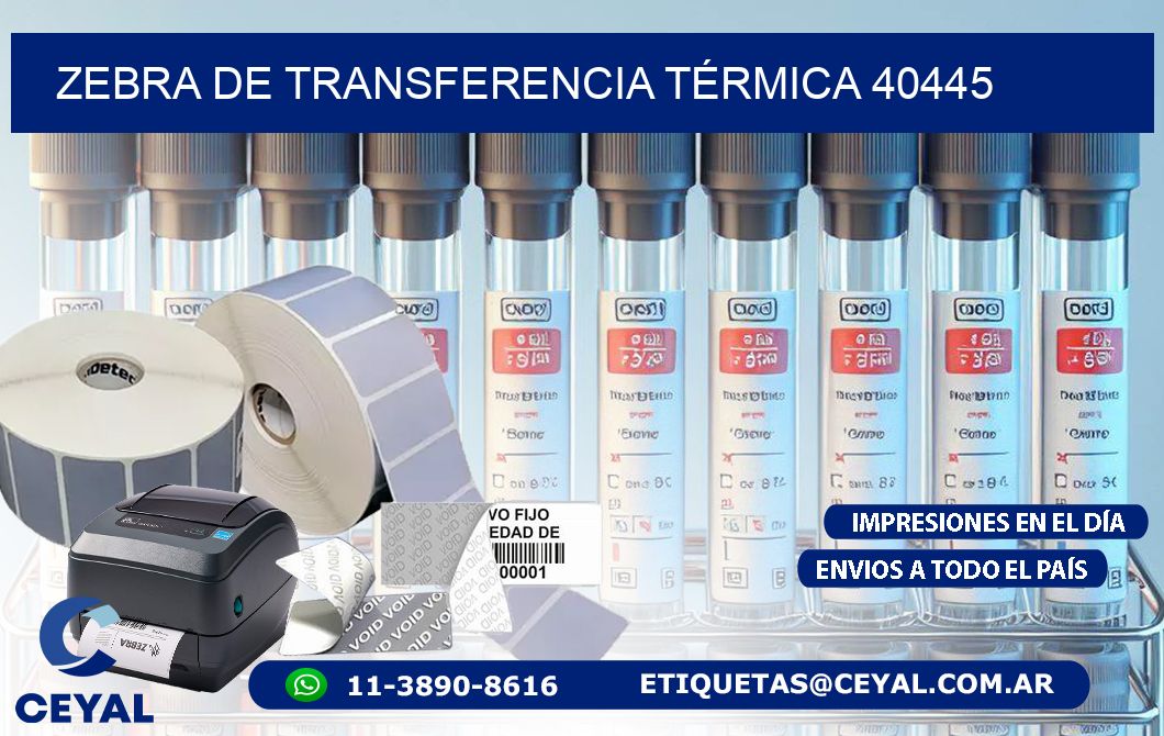 ZEBRA DE TRANSFERENCIA TÉRMICA 40445