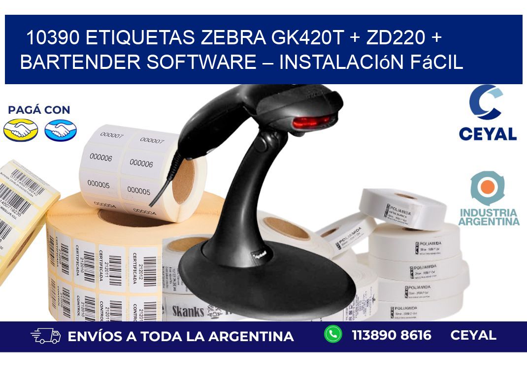 10390 ETIQUETAS Zebra GK420T + ZD220 + BarTender Software – Instalación fácil