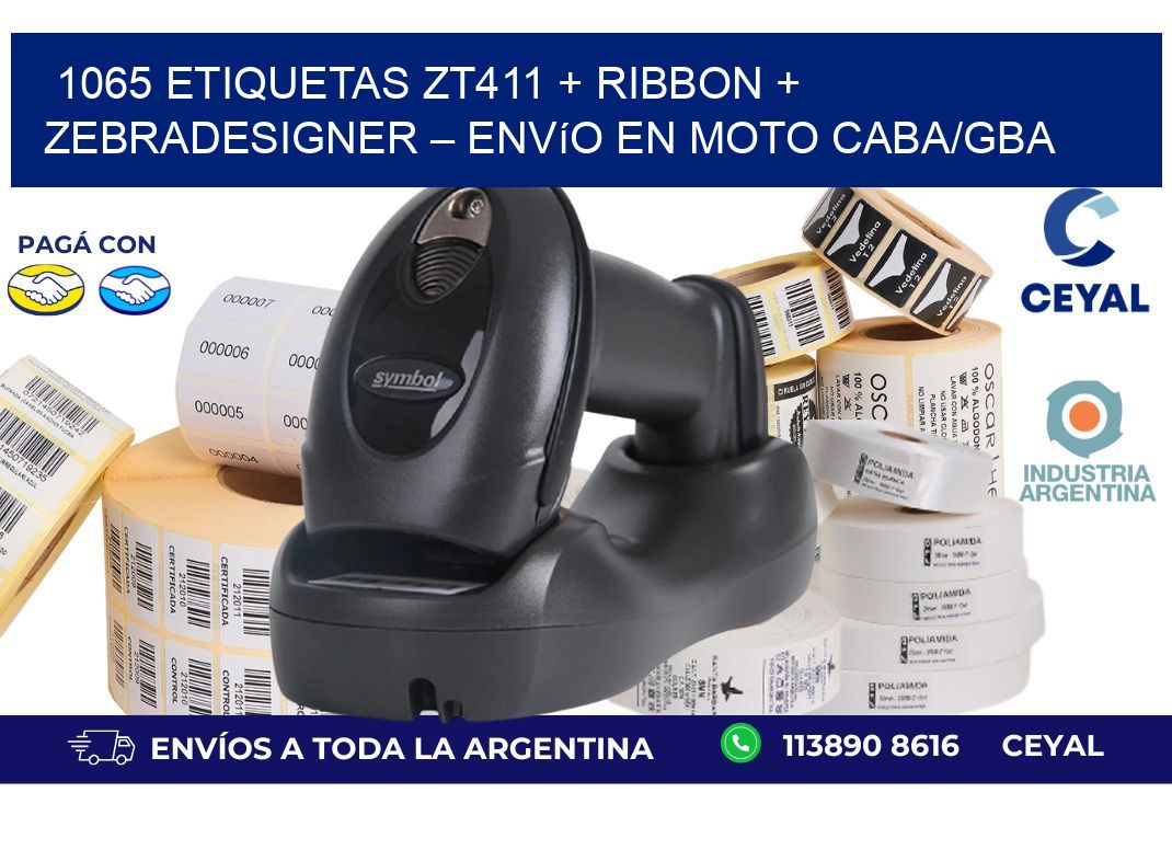 1065 ETIQUETAS ZT411 + Ribbon + ZebraDesigner – Envío en moto CABA/GBA