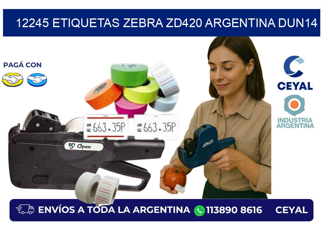 12245 etiquetas zebra zd420 argentina DUN14