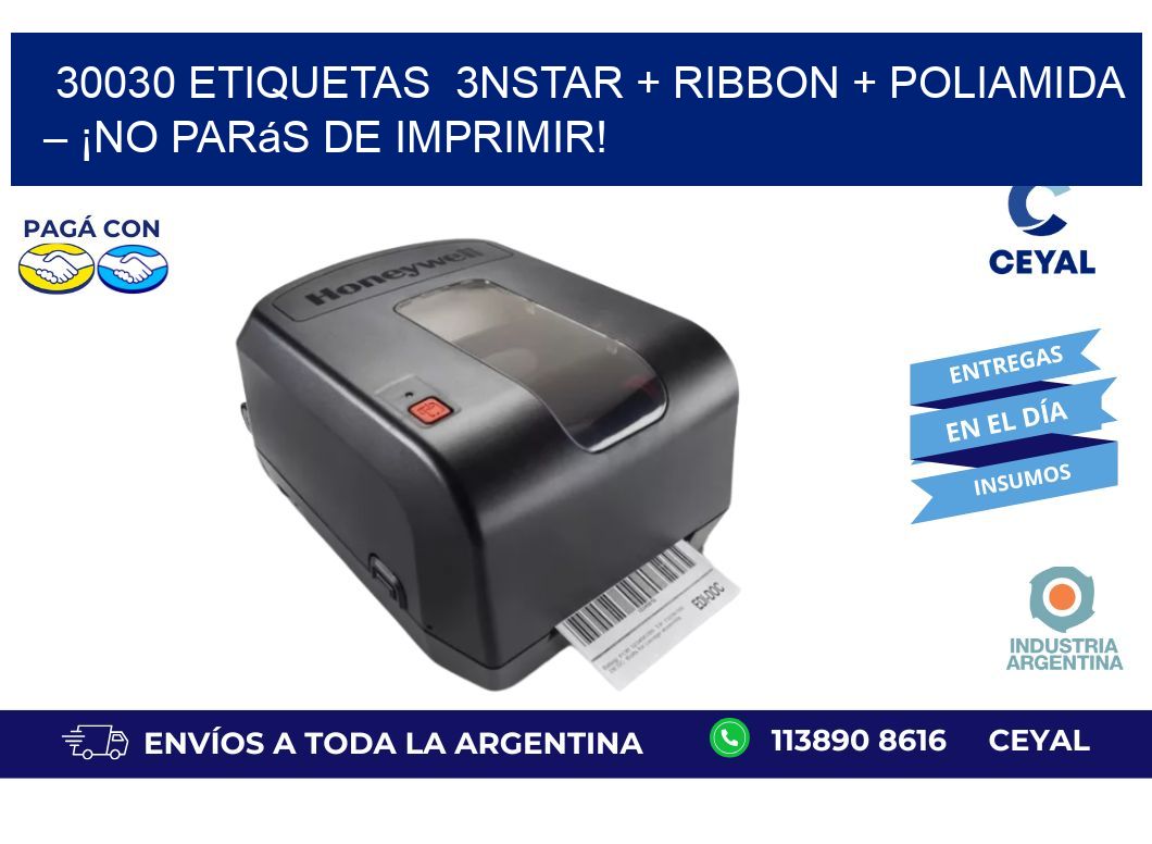 30030 etiquetas 3nStar + Ribbon + poliamida – ¡No Parás de Imprimir!