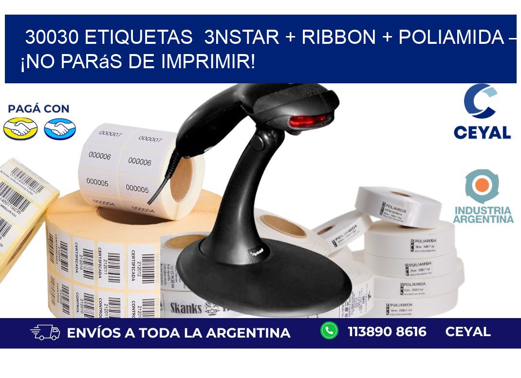 30030 etiquetas 3nStar + Ribbon + poliamida – ¡No Parás de Imprimir!