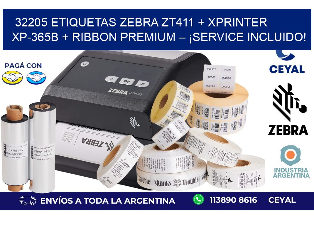 32205 ETIQUETAS Zebra ZT411 + Xprinter XP-365B + Ribbon Premium – ¡Service incluido!