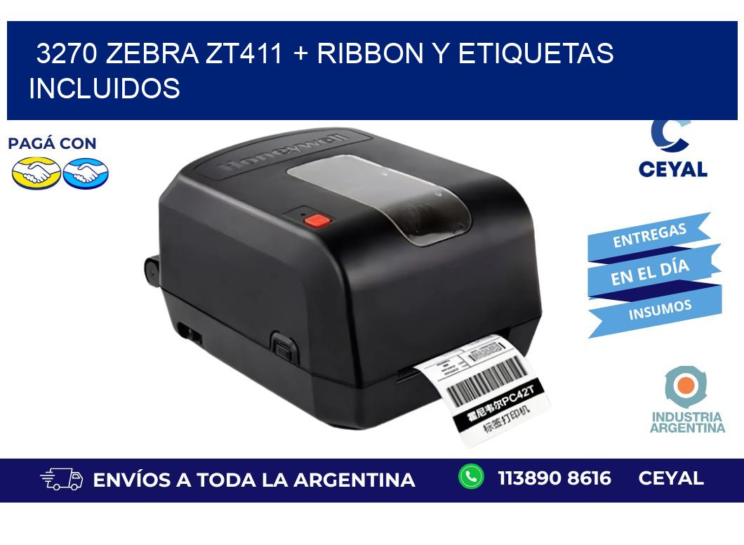 3270 Zebra ZT411 + Ribbon y Etiquetas Incluidos